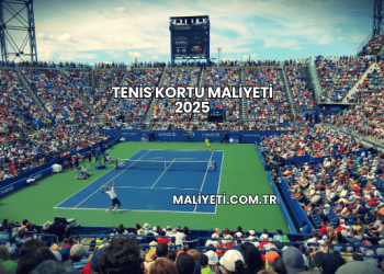 Tenis Kortu Maliyeti 2025