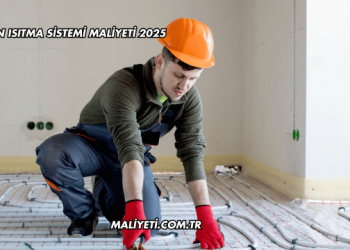 Yerden Isıtma Sistemi Maliyeti 2025
