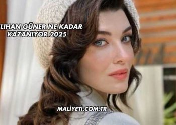 Aslıhan Güner Ne Kadar Kazanıyor 2025