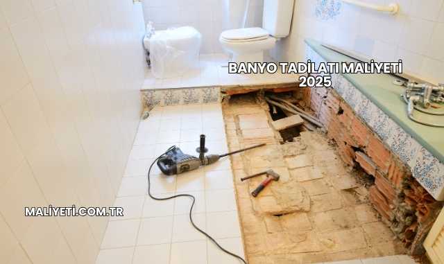 Banyo Tadilatı Maliyeti 2025