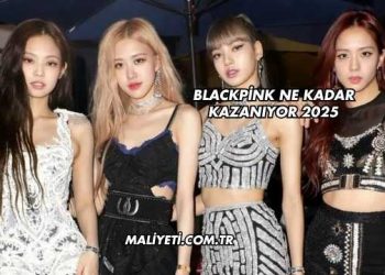 Blackpink Ne Kadar Kazanıyor 2025