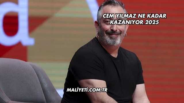 Cem Yılmaz Ne Kadar Kazanıyor 2025