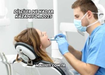 Dişçiler Ne Kadar Kazanıyor 2025