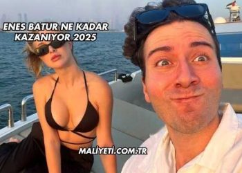 Enes Batur Ne Kadar Kazanıyor 2025