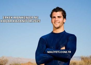 Erkek Mankenler Ne Kadar Kazanıyor 2025