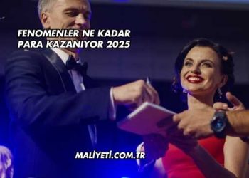 Fenomenler Ne Kadar Para Kazanıyor 2025