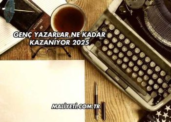 Genç Yazarlar Ne Kadar Kazanıyor 2025