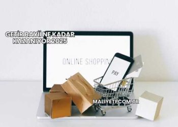 Getir Bayii Ne Kadar Kazanıyor 2025