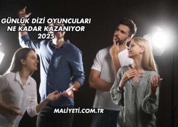 Günlük Dizi Oyuncuları Ne Kadar Kazanıyor 2025