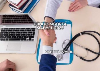 Günlük Sigorta Maliyeti 2025
