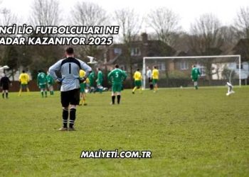 İkinci Lig Futbolcuları Ne Kadar Kazanıyor 2025