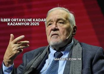 İlber Ortaylı Ne Kadar Kazanıyor 2025