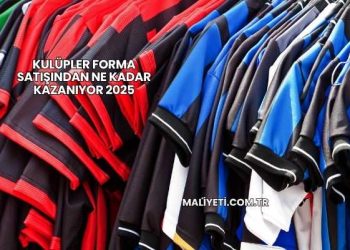 Kulüpler Forma Satışından Ne Kadar Kazanıyor 2025
