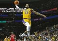 Lebron James Ne Kadar Kazanıyor 2025