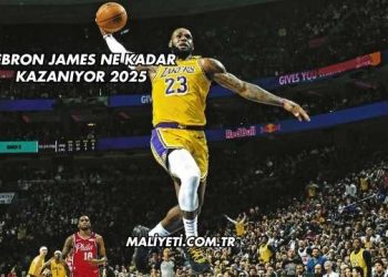 Lebron James Ne Kadar Kazanıyor 2025