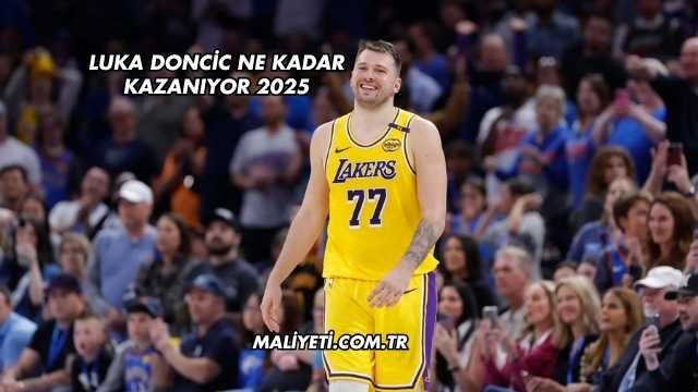 Luka Doncic Ne Kadar Kazanıyor 2025