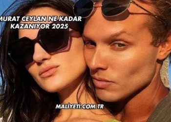 Murat Ceylan Ne Kadar Kazanıyor 2025