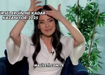 Nursel Ergin Ne Kadar Kazanıyor 2025