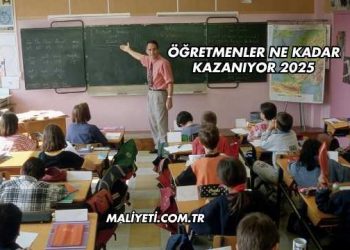 Öğretmenler Ne Kadar Kazanıyor 2025