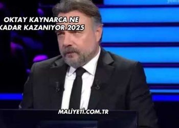 Oktay Kaynarca Ne Kadar Kazanıyor 2025