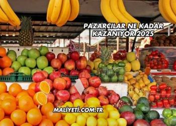 Pazarcılar Ne Kadar Kazanıyor 2025