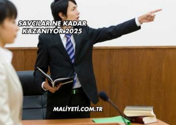 Savcılar Ne Kadar Kazanıyor 2025