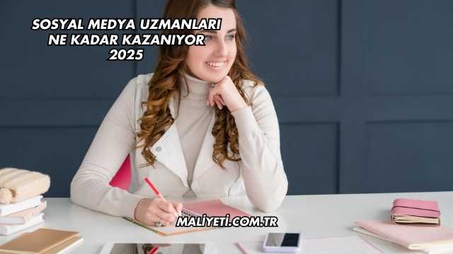 Sosyal Medya Uzmanları Ne Kadar Kazanıyor 2025