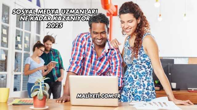 Sosyal Medya Uzmanları Ne Kadar Kazanıyor 2025