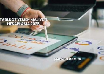 Tabldot Yemek Maliyeti Hesaplama 2025