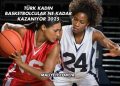 Türk Kadın Basketbolcular Ne Kadar Kazanıyor 2025