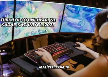 Türk LoL Oyuncuları Ne Kadar Kazanıyor 2025