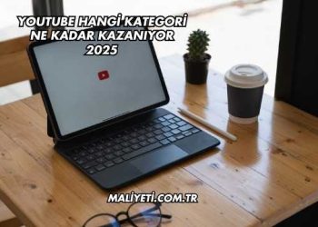 Youtube Hangi Kategori Ne Kadar Kazanıyor 2025
