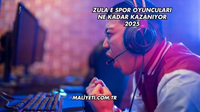 Zula E Spor Oyuncuları Ne Kadar Kazanıyor 2025
