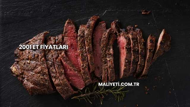 2001 Et Fiyatları