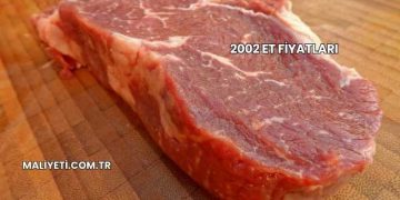 2002 Et Fiyatları