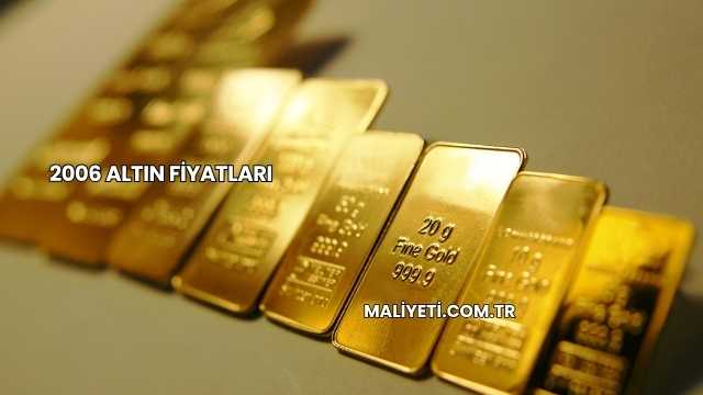 2006 Altın Fiyatları