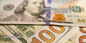 2010 Yılında Dolar Kuru Ne Kadardı?