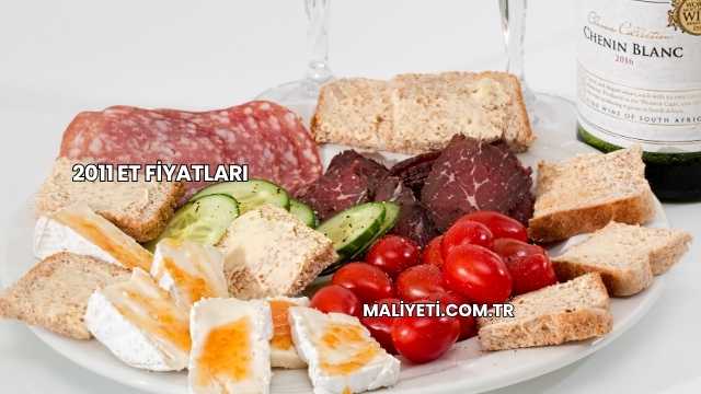 2011 Et Fiyatları