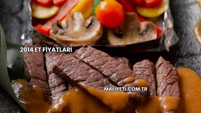 2014 Et Fiyatları