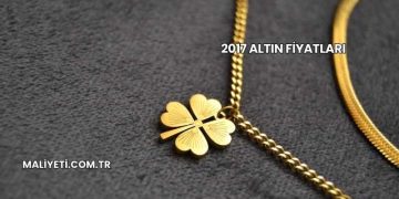 2017 Altın Fiyatları
