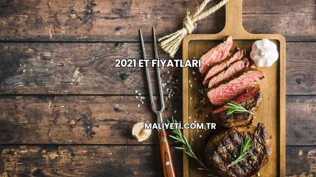 2021 Et Fiyatları