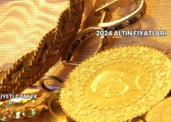 2024 Altın Fiyatları