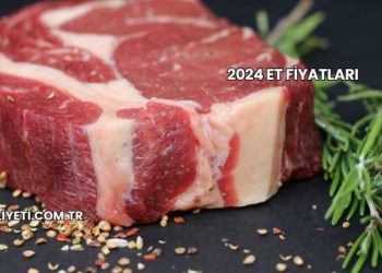 2024 Et Fiyatları