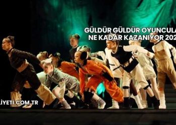 Güldür Güldür Oyuncuları Ne Kadar Kazanıyor 2025