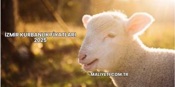İzmir Kurbanlık Fiyatları 2025