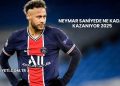 Neymar Saniyede Ne Kadar Kazanıyor 2025