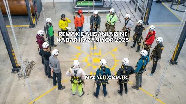 Remax Çalışanları Ne Kadar Kazanıyor 2025