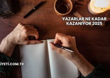 Yazarlar Ne Kadar Kazanıyor 2025