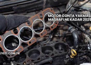 Motor Conta Yakması Masrafı Ne Kadar 2025