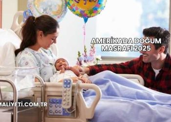 Amerikada Doğum Masrafı 2025
